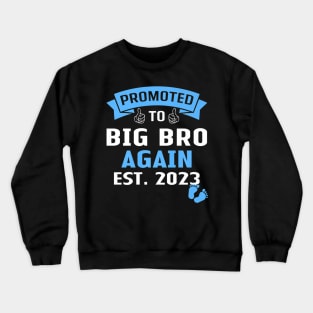 A Big Brother Again 2023 Crewneck Sweatshirt